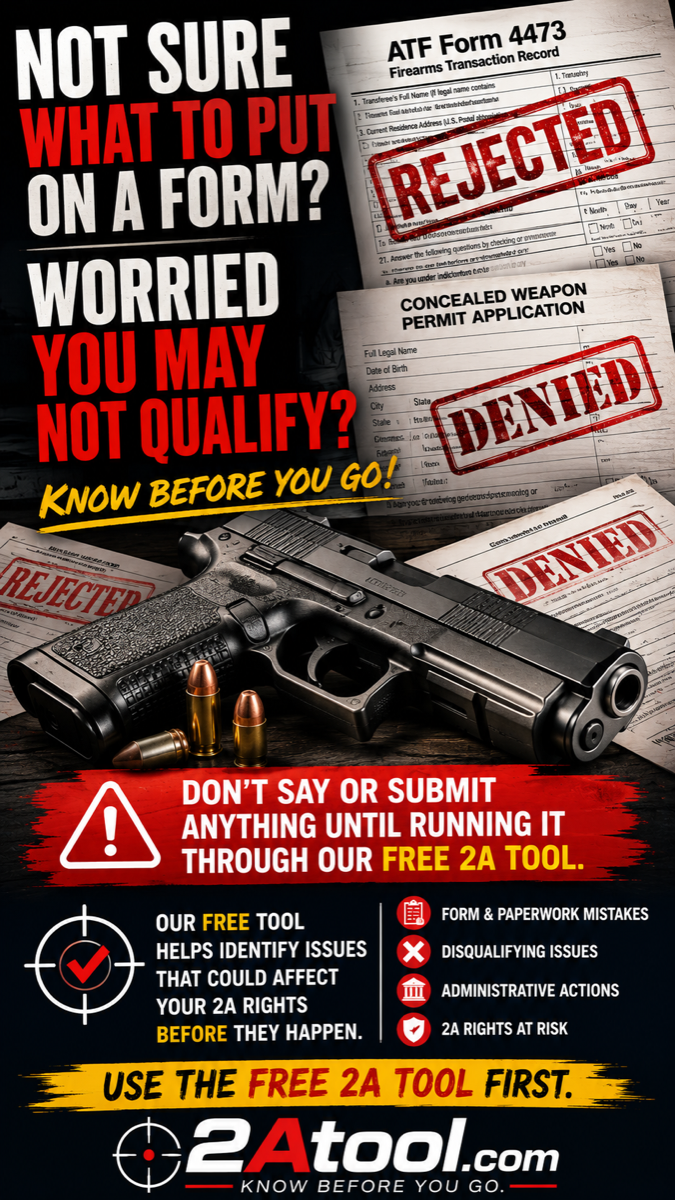 2A Tool warning poster about firearm forms, rejected submissions, and denied applications